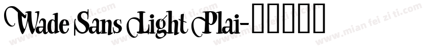 Wade Sans Light Plai字体转换